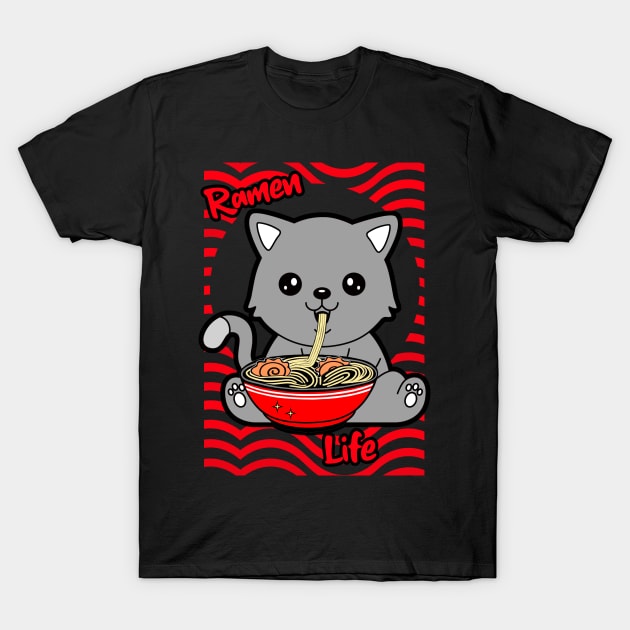 RAMEN Life Kawaii Cat Eating Ramen Noodles T-Shirt by SartorisArt1